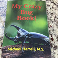 My Crazy Bug Book!